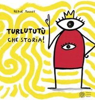 Turlututù che storia! - Librerie.coop Turlututù che storia! - Librerie.coop