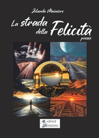 La strada della felicità - Librerie.coop