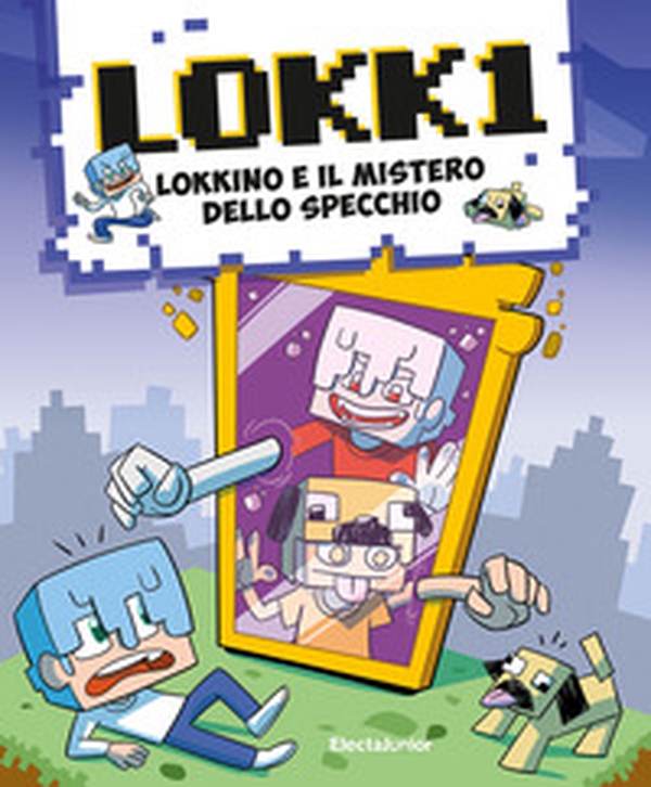 Lokkino e il mistero dello specchio - Librerie.coop Lokkino e il mistero dello specchio - Librerie.coop