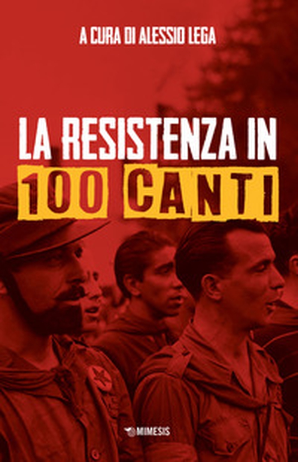 La Resistenza in 100 canti - Librerie.coop La Resistenza in 100 canti - Librerie.coop