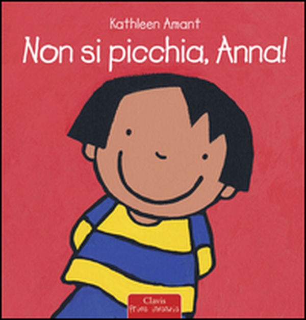 Non si picchia, Anna! - Librerie.coop Non si picchia, Anna! - Librerie.coop