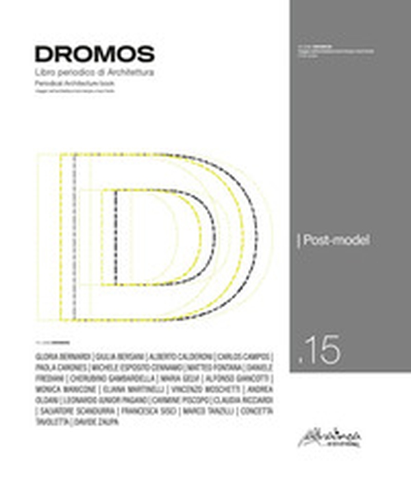 Dromos. Libro periodico di architettura. Ediz. italiana e inglese - Vol. 15 - Librerie.coop