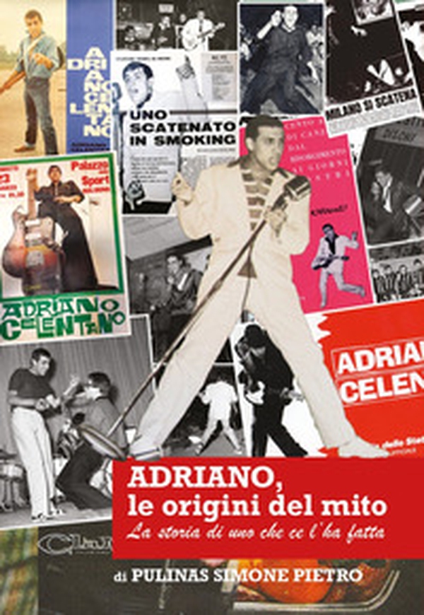 Adriano, le origini del mito. La storia di uno che ce l'ha fatta - Librerie.coop Adriano, le origini del mito. La storia di uno che ce l'ha fatta - Librerie.coop