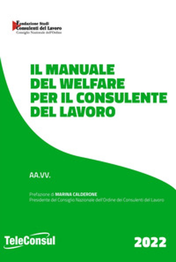 Il manuale del welfare per il consulente del lavoro - Librerie.coop Il manuale del welfare per il consulente del lavoro - Librerie.coop