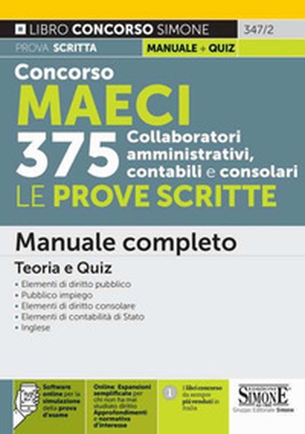 Concorso MAECI 375 collaboratori amministrativi, contabili e consolari. Le prove scritte. Manuale completo. Teoria e quiz - Librerie.coop Concorso MAECI 375 collaboratori amministrativi, contabili e consolari. Le prove scritte. Manuale completo. Teoria e quiz - Librerie.coop