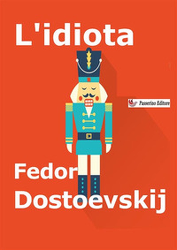 L'idiota - Librerie.coop L'idiota - Librerie.coop
