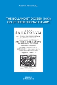 The Bollandist dossier (1643) on St Peter Thomas O. Carm. - Librerie.coop