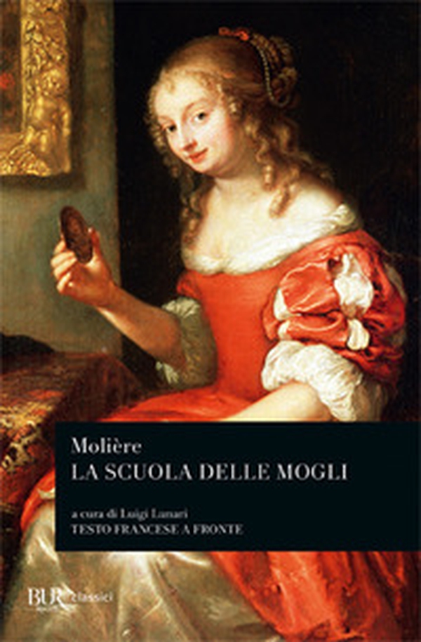 La scuola delle mogli. Testo francese a fronte - Librerie.coop La scuola delle mogli. Testo francese a fronte - Librerie.coop