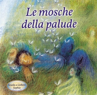 Le mosche della palude - Librerie.coop