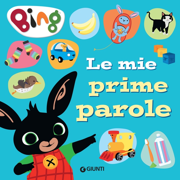 Bing. Le mie prime parole - Librerie.coop Bing. Le mie prime parole - Librerie.coop