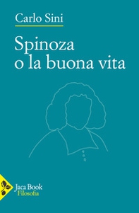 Spinoza o la buona vita - Librerie.coop