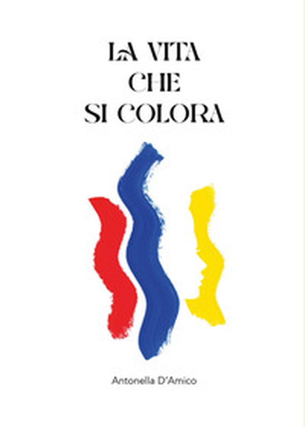 La vita che si colora - Librerie.coop