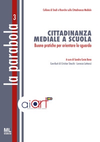 La Parabola. Cittadinanza mediale e scuola. Buone pratiche per orientare lo sguardo - Librerie.coop