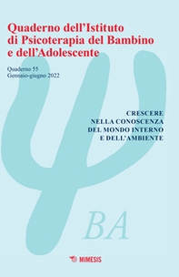 Quaderno dell'Istituto di psicoterapia del bambino e dell'adolescente - Vol. 55 - Librerie.coop