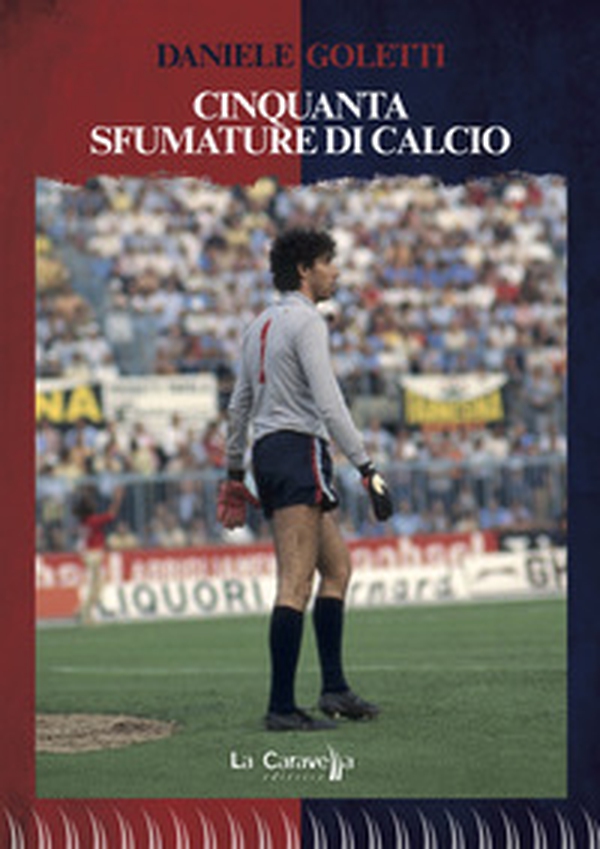 Cinquanta sfumature di calcio - Librerie.coop