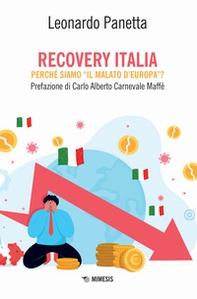 Recovery Italia. Perché siamo «il malato d'Europa»? - Librerie.coop