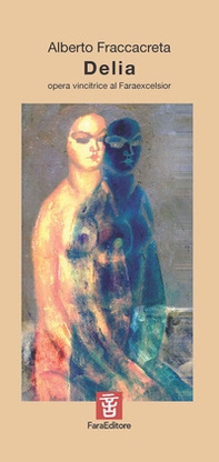 Delia. Trattatello lirico epicomico spy story - Librerie.coop