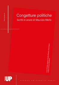 Congetture politiche. Scritti in onore di Maurizio Merlo - Librerie.coop
