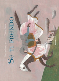 Se ti prendo - Librerie.coop