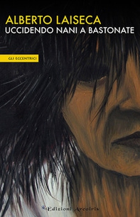 Uccidendo nani a bastonate - Librerie.coop