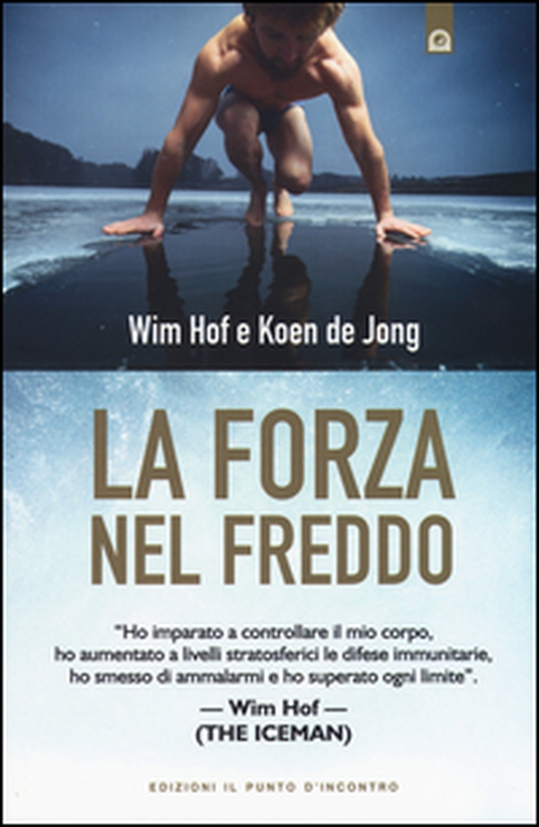 La forza nel freddo - Librerie.coop La forza nel freddo - Librerie.coop