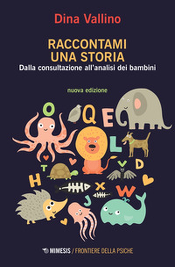 Raccontami una storia. Dalla consultazione all'analisi dei bambini - Librerie.coop Raccontami una storia. Dalla consultazione all'analisi dei bambini - Librerie.coop
