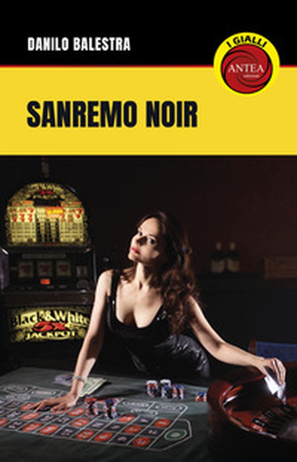 Sanremo noir - Librerie.coop Sanremo noir - Librerie.coop