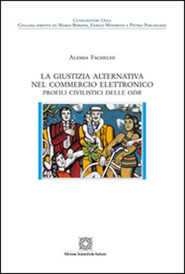 La giustizia alternativa nel commercio elettronico - Librerie.coop La giustizia alternativa nel commercio elettronico - Librerie.coop