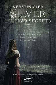 L'ultimo segreto. Silver. La trilogia dei sogni - Vol. 3 - Librerie.coop L'ultimo segreto. Silver. La trilogia dei sogni - Vol. 3 - Librerie.coop