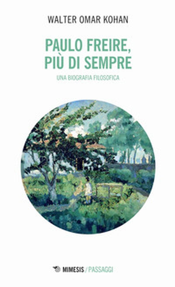 Paulo Freire, più che sempre. Una biografia filosofica - Librerie.coop Paulo Freire, più che sempre. Una biografia filosofica - Librerie.coop