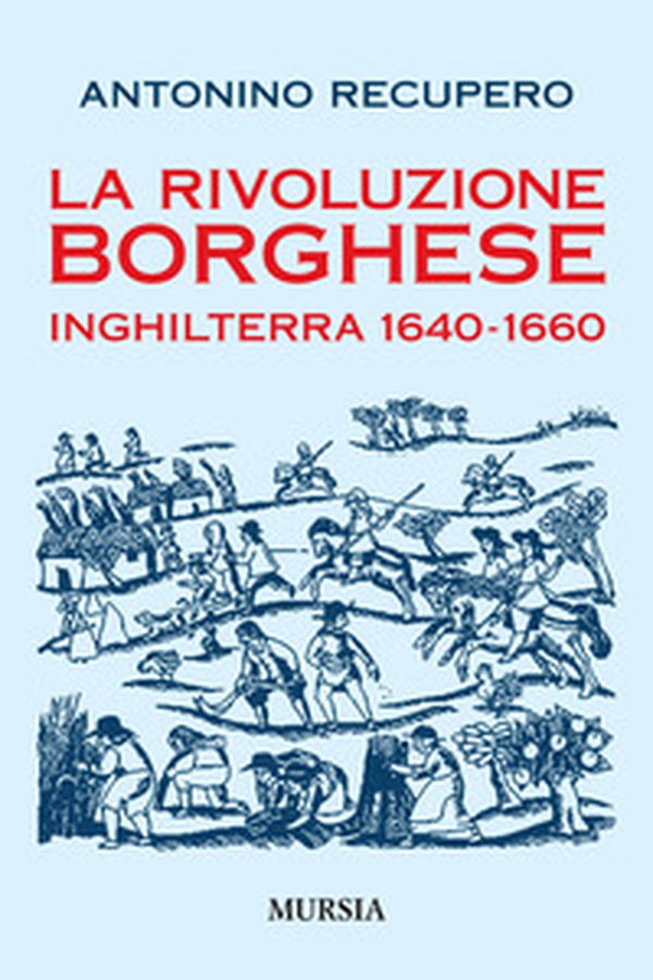 La rivoluzione borghese in Inghilterra (1640-1660) - Librerie.coop La rivoluzione borghese in Inghilterra (1640-1660) - Librerie.coop