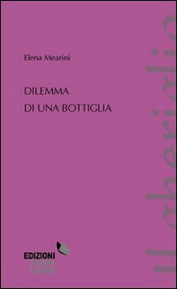Dilemma di una bottiglia - Librerie.coop