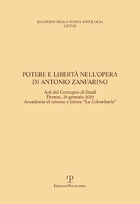 Potere e libertà nell'opera di Antonio Zanfarino. Atti del Convegno di studi (Firenze, Accademia La Colombaria 24 gennaio 2020) - Librerie.coop