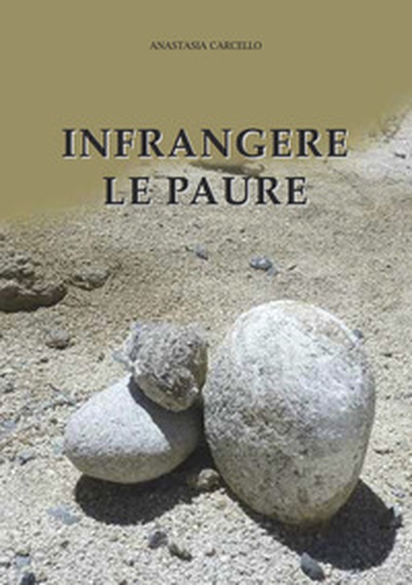 Infrangere le paure - Librerie.coop Infrangere le paure - Librerie.coop