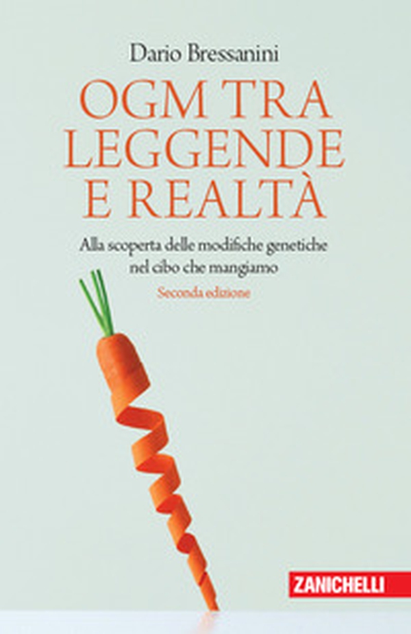 OGM tra leggende e realtà. Alla scoperta delle modifiche genetiche nel cibo che mangiamo - Librerie.coop OGM tra leggende e realtà. Alla scoperta delle modifiche genetiche nel cibo che mangiamo - Librerie.coop