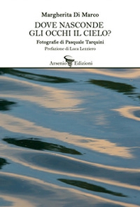 Dove nasconde gli occhi il cielo? - Librerie.coop
