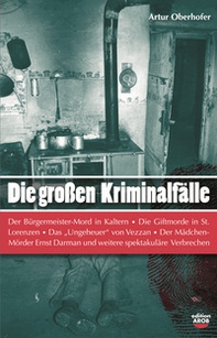 Die Grossen Kriminalfälle in Südtirol - Librerie.coop
