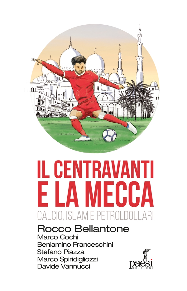 Il centravanti e La Mecca - Librerie.coop Il centravanti e La Mecca - Librerie.coop