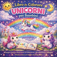 Libro da colorare. Unicorni per bambini - Librerie.coop