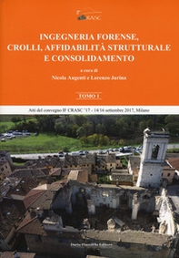 Ingegneria forense, crolli, affidabilità strutturale e consolidamento - Librerie.coop