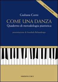 Come una danza. Quaderno di metodologia pianistica - Librerie.coop Come una danza. Quaderno di metodologia pianistica - Librerie.coop