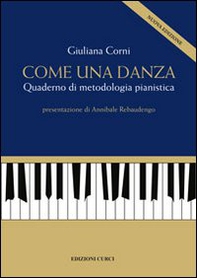 Come una danza. Quaderno di metodologia pianistica - Librerie.coop