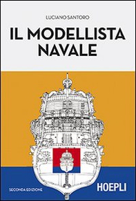 Il modellista navale - Librerie.coop Il modellista navale - Librerie.coop