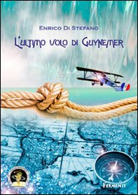 L'ultimo volo di Guynemer - Librerie.coop