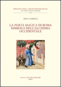 La Porta Magica di Roma simbolo dell'alchimia occidentale - Librerie.coop La Porta Magica di Roma simbolo dell'alchimia occidentale - Librerie.coop