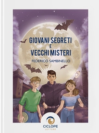 Giovani segreti e vecchi misteri - Librerie.coop