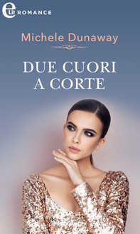 Due cuori a corte (eLit) - Librerie.coop