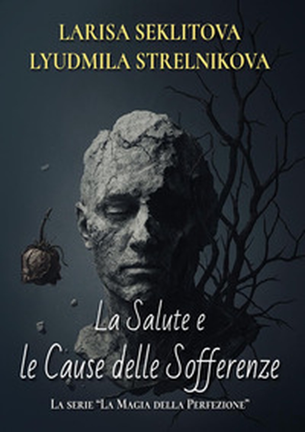 La salute e le cause delle sofferenze - Librerie.coop