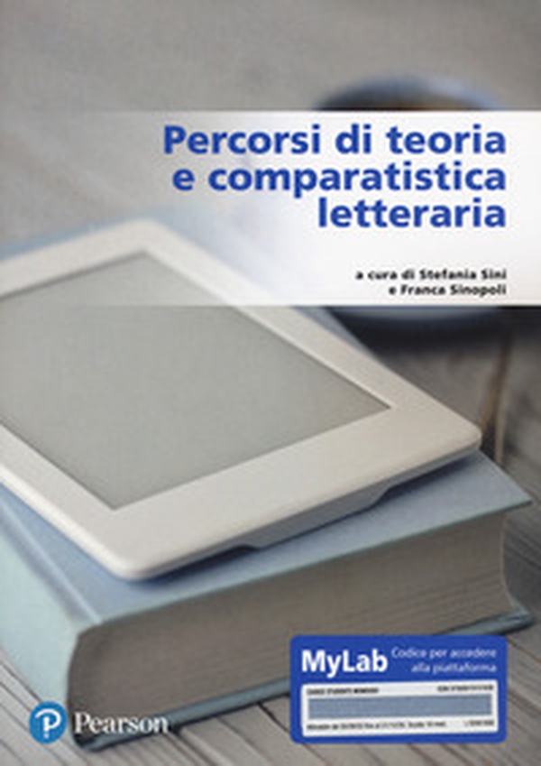 Percorsi di teoria e comparatistica letteraria. Ediz. MyLab - Librerie.coop Percorsi di teoria e comparatistica letteraria. Ediz. MyLab - Librerie.coop