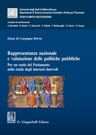 Rappresentanza nazionale e valutazione delle politiche pubbliche. Per un ruolo del Parlamento nella tutela degli interessi durevoli - Librerie.coop Rappresentanza nazionale e valutazione delle politiche pubbliche. Per un ruolo del Parlamento nella tutela degli interessi durevoli - Librerie.coop